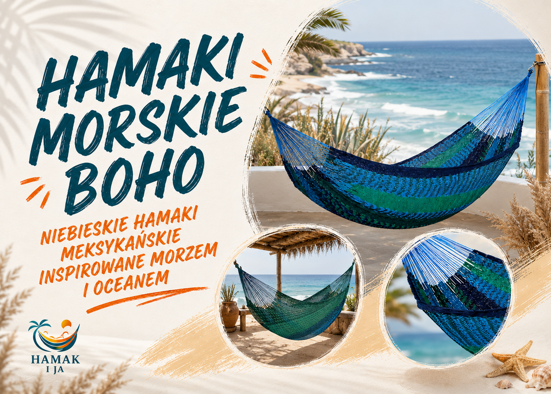 Hamaki morskie boho - niebieskie hamaki meksykańskie inspirowane morzem i oceanem