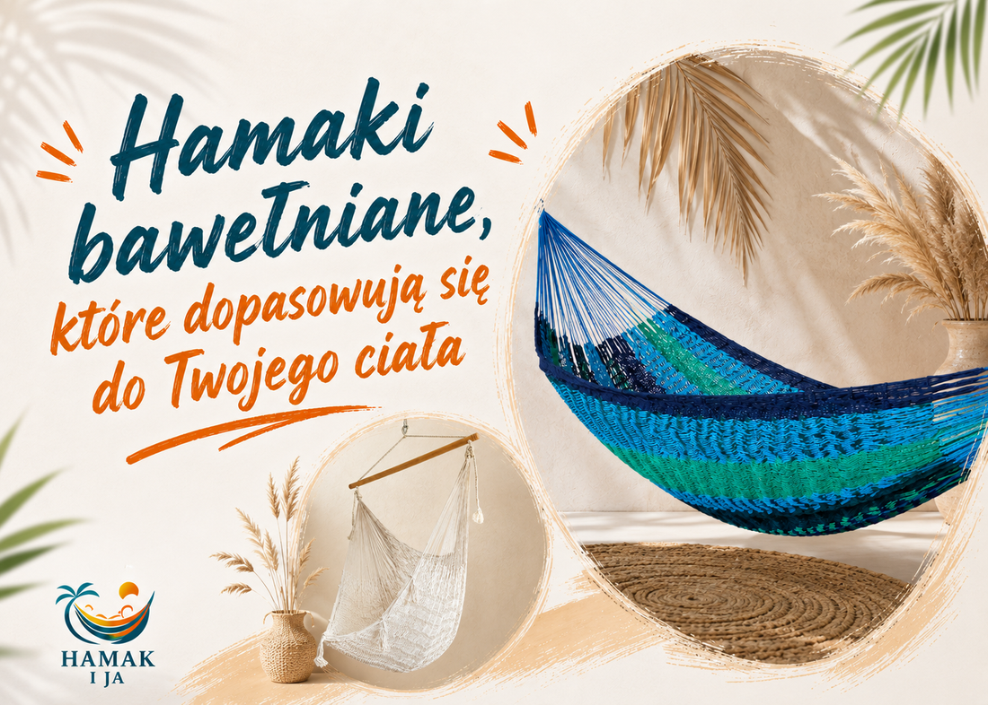 Hamaki bawełniane, które dopasowują się do Twojego ciała